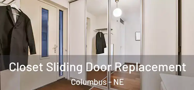 Closet Sliding Door Replacement Columbus - NE