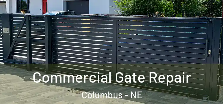 Commercial Gate Repair Columbus - NE