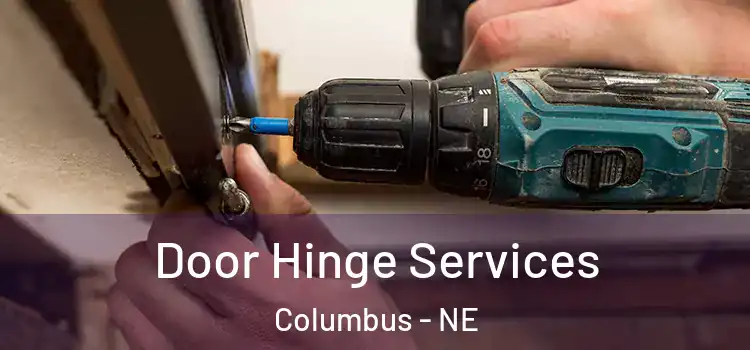 Door Hinge Services Columbus - NE