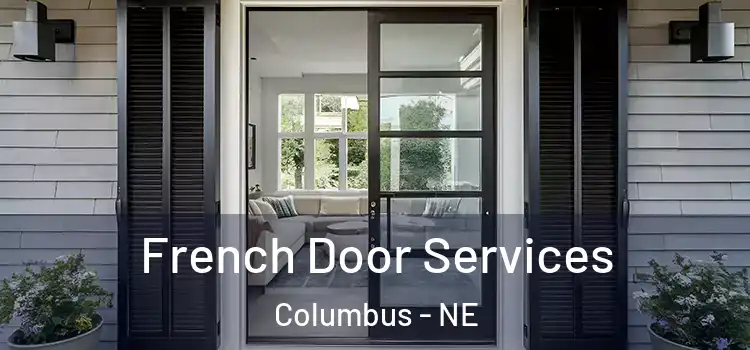French Door Services Columbus - NE