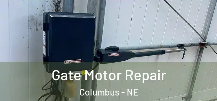 Gate Motor Repair Columbus - NE
